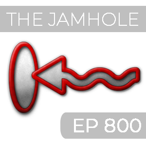 The Jamhole Ep 800