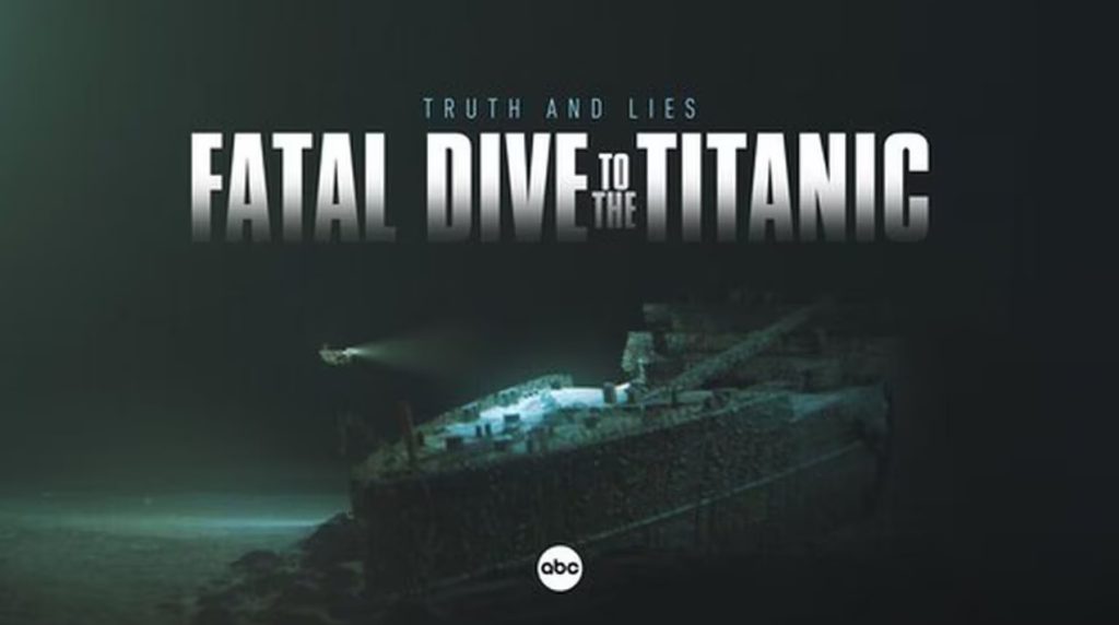 Truth and Lies: Fatal Dive to the Titanic